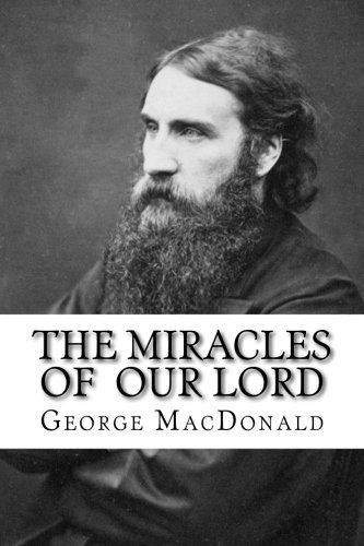 The Miracles of Our Lord